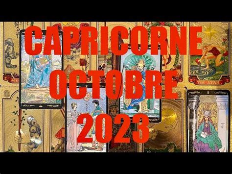 CAPRICORNE OCTOBRE 2023 GUIDANCE TAROT CEST PARTI POUR UNE NOUVELLE