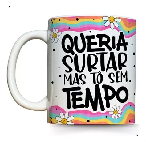 Caneca Meme Frase Engra Ada Divertida Presente Amigo Amiga