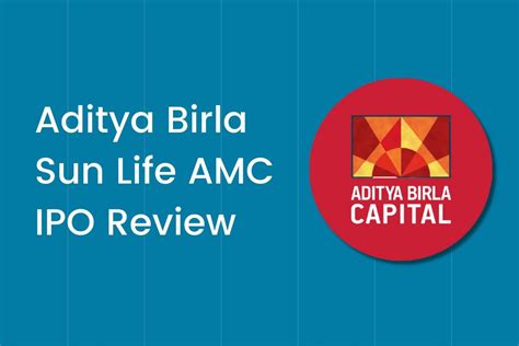 Aditya Birla Sun Life AMC IPO Review 2021 – IPO Date & Offer Price!