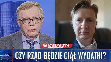 CZY RZĄD BĘDZIE CIĄŁ WYDATKI WywiadGospodarczy 10 05 24 YouTube