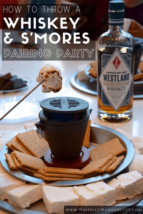 Whiskey And Smores Pairing Party With Westland Whiskey Whiskied