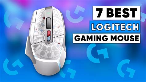 7 Best Logitech Gaming Mouse Of 2024 Youtube