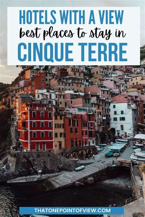 The 10 Best Cinque Terre Hotels With Sea View That One Point Of View