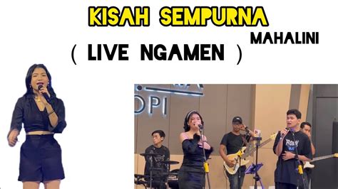 Mahalini Kisah Sempurna Cover By Michelle Live Ngamen Youtube