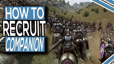 How To Recruit Companions In Mount And Blade 2 Bannerlord Ps And Xbox Youtube