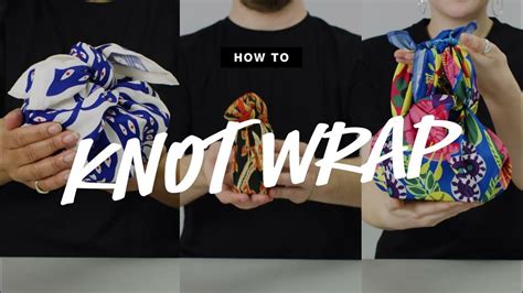 How To Knot Wrap Lush Youtube