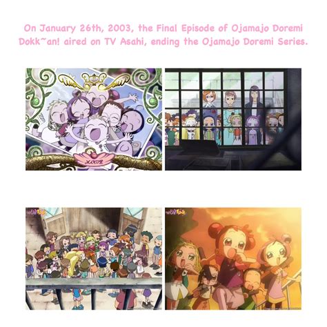 On January 26th 2003 The Final Episode Of Ojamajo Doremi Dokkan