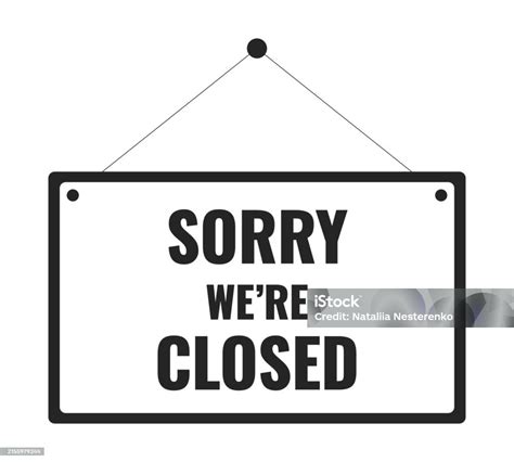 Placard With Text Sorry We Are Closed Black And White 2d Line Cartoon