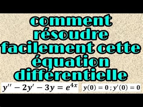 Résoudre facilement une équation différentielle du second ordre avec