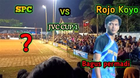 Bagus Permadi Rojo Koyo Vs Spc Nggajah Sambit Youtube