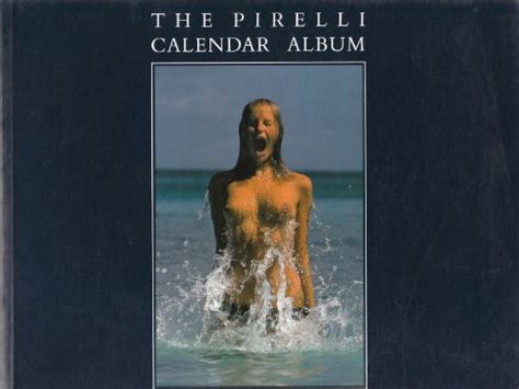 The Pirelli Calendar Album By Michael Pye And Derek Forsyth Very Good