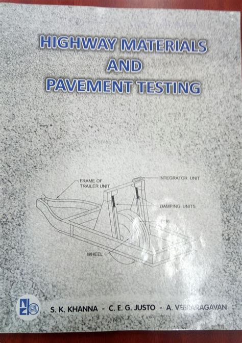 Buy Highway Materials Pavement Testing Book Sk Khanna Ceg Justo A