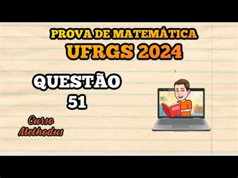 De Da Prova De Matem Tica Da Ufrgs Na Figura Abaixo O