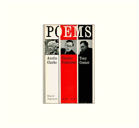 Poems By Austin Clarke Charles Tomlinson And Tony Connor Oxford