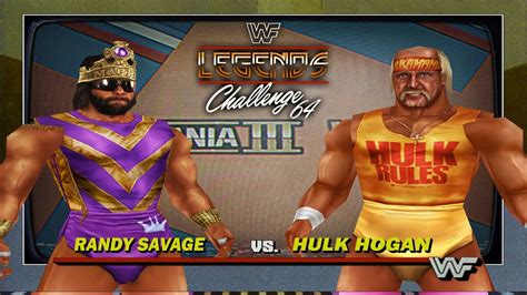 WWF Legends Challenge 64 Macho King Randy Savage Vs Hulk Hogan