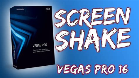 How To Screen Shake Vegas Pro Youtube