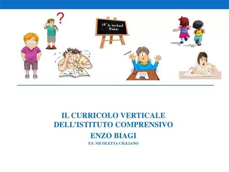 Ppt Il Curricolo Verticale Dellistituto Comprensivo Enzo Biagi F S