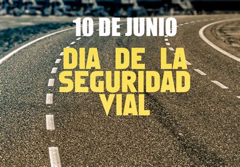 De Junio D A De La Seguridad Vial Prevenci N Y Contenci N Eduvia