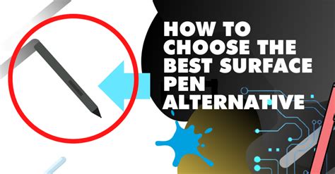 9 Best Surface Pen & Slim Pen Alternatives (Surface Pro Pens) 2024