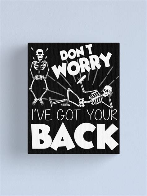 Cute Don T Worry I Ve Got Your Back Canvas Print For Sale By Omar