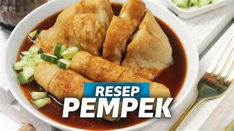 Resep Pempek Palembang Yang Rasanya Dijamin Otentik