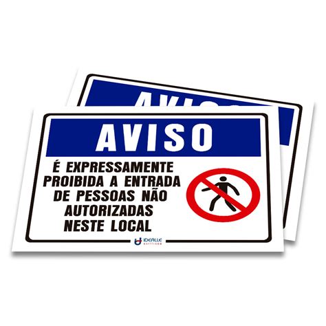 Placa Aviso É Expressamente Proibida A Entrada De Pessoas Não