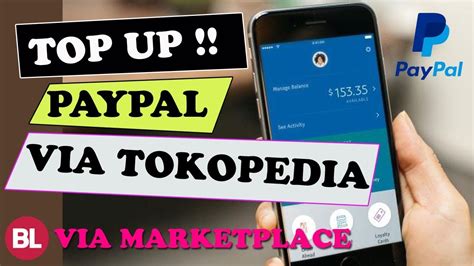 Cara Top Up Paypal Pakai Tokopedia Atau Bukalapak Tanpa Kartu Kredit