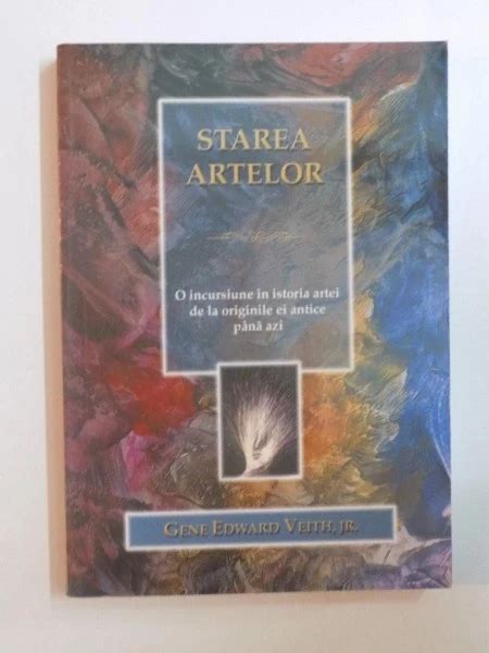 Starea Artelor O Incursiune In Istoria Artei De La Originile Ei