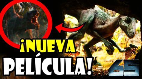 TODO SOBRE 65 LA NUEVA PELÍCULA DE DINOSAURIOS DE 2023 Secretos