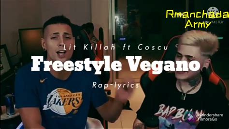 Freestyle Vegano Rap Lyrics Coscu Ft Lit Killah Suscribete Para