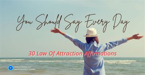 30 Law Of Attraction Affirmations You Should Say Every Day In2vortex