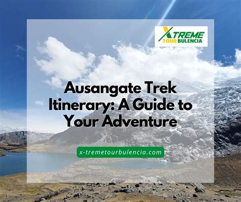 Ausangate Trek Itinerary A Guide To Your Adventure Xtreme Tourbulencia