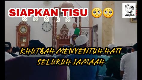 Khutbah Jum At Persiapan Menghadapi Ramadhan Ustadz Ahmad Abu Naim