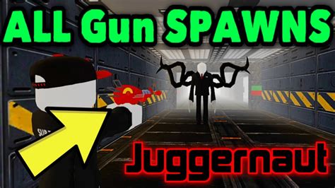 Every Juggernaut Gun Spawn Location [66 Total] Roblox Area 51 Youtube