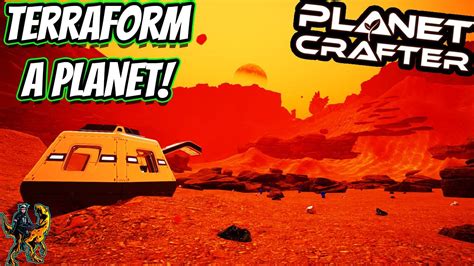 New Space Survival Game To Terraform A Planet The Planet Crafter