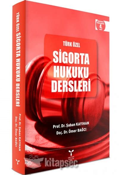 Türk Özel Sigorta Hukuku Dersleri