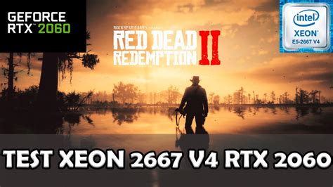 Test Rtx Xeon V Red Dead Redemption Youtube