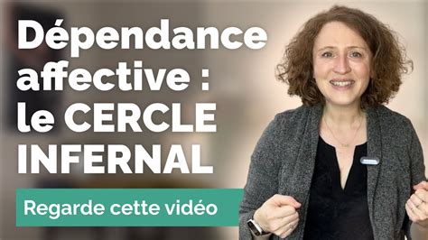 Sortir Du Cercle Vicieux 🔄 De La Dépendance Affective Youtube