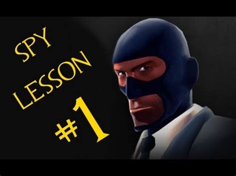 Все о шпионе! Лучший гайд для новичка! [TF2] - YouTube