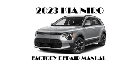 2023 Kia Niro Plus Repair Manual OEM Factory Repair Manual