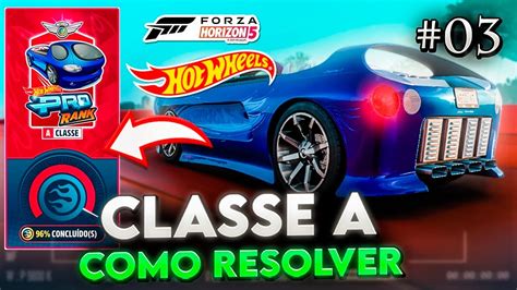 Forza Horizon 5 Todos Os Objetivos Da Classe A Do Hot Wheels Youtube