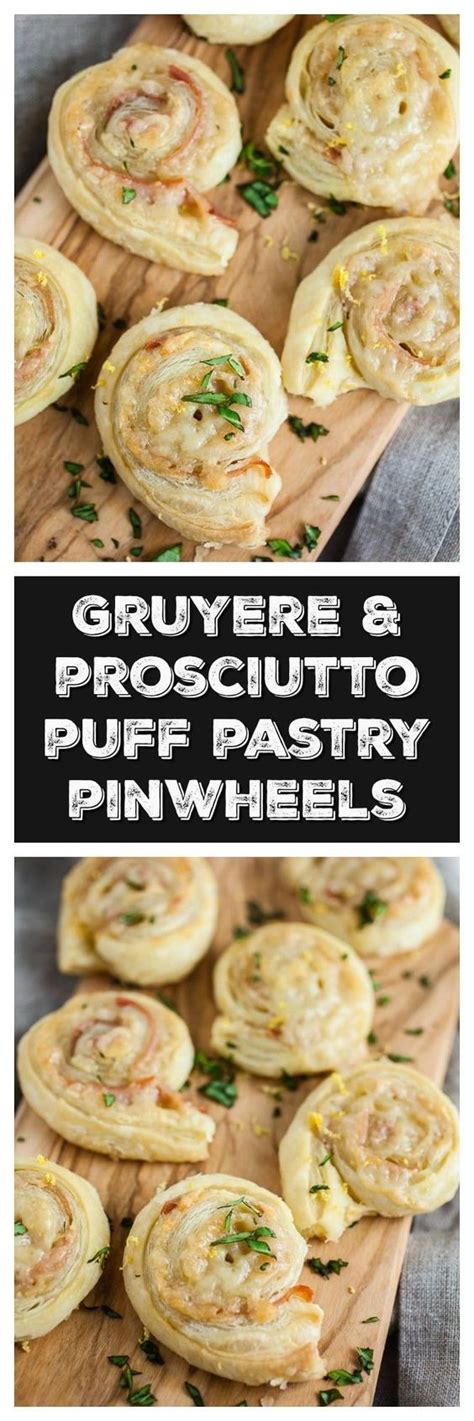 Gruyere And Prosciutto Puff Pastry Pinwheels Appetizer Recipes Puff