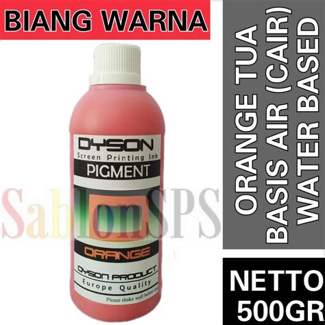 Jual BIANG WARNA SABLON ORANGE TUA 500GR DYSON PIGMEN SABLON Shopee