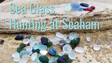 Sea Glass Hunting At Seaham And Vane Tempest Beaches Youtube