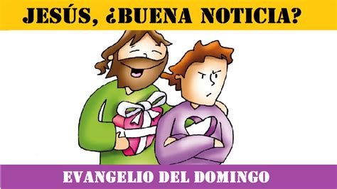 Buena Noticia Evangelio Del Domingo Xiv Tiempo