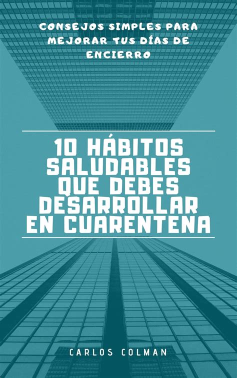 Buy 10 Hábitos Saludables Que Debes Desarrollar En Esta Cuarentena