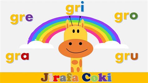 S Labas Gra Gre Gri Gro Gru La Jirafa Coki Videos Educativos Para