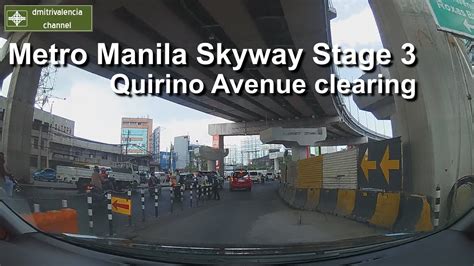 Metro Manila Skyway Stage 3 Quirino Avenue Westbound Clearing YouTube