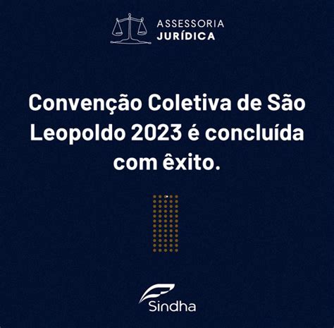 INFORME JURÍDICO CONVENÇÃO COLETIVA DE TRABALHO DE SÃO LEOPOLDO 2023