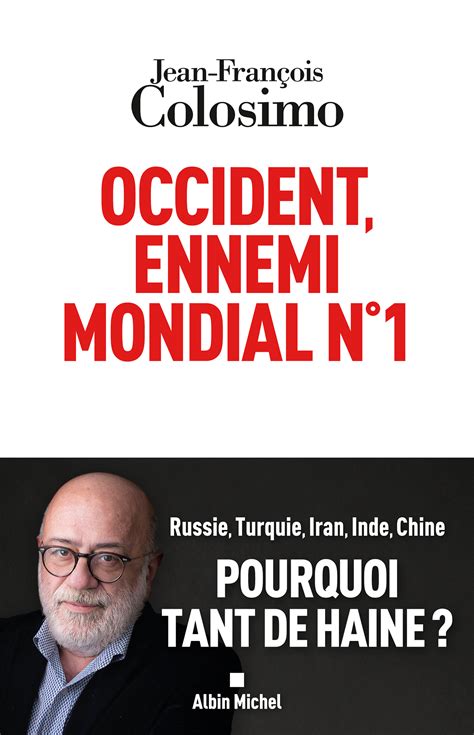 Occident ennemi mondial n1 Éditions Albin Michel